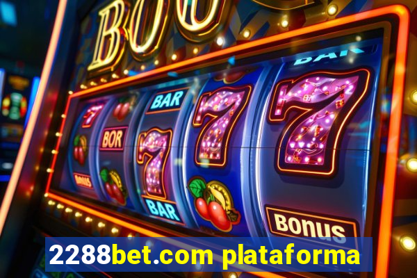 2288bet.com plataforma